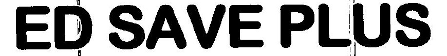 Ed Save Plus Device mark 3398717 Trademark