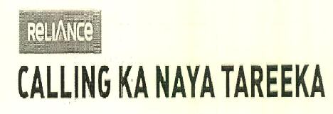 Reliance Calling Ka Naya Tareeka Device mark 3355114 Trademark