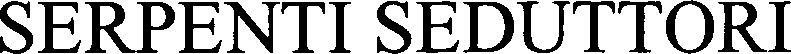 Serpenti Seduttori Device mark 3448410 Trademark