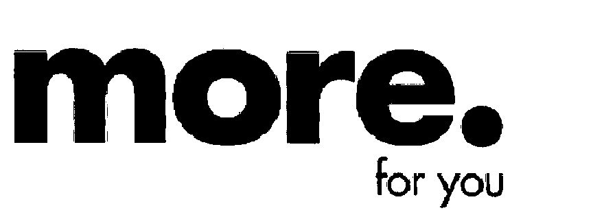 More. For You (heavy Character) Device mark 1542811 Trademark