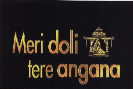 Meri Doli Tere Angana (device Of Doli) Device mark 1573799 Trademark