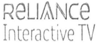 Reliance Interactive Tv Device mark 1640476 Trademark