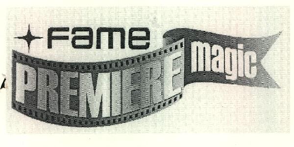 Fame Premiere Magic (label) Device mark 1631185 Trademark