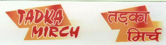 Tadka Mirch With Label Device mark 1691555 Trademark