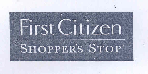 First Citizen Shoppers Stop Device mark 1676607 Trademark