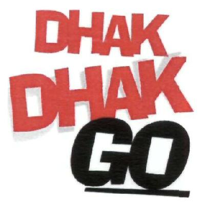 Dhak Dhak Go (device) Device mark 1812461 Trademark