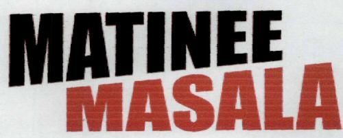 Matinee Masala Device mark 1968161 Trademark