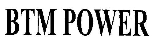Btm Power Device mark 1940482 Trademark
