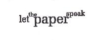 Let The Paper Speak Device mark 2109626 Trademark