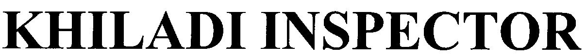 Khiladi Inspector Device mark 2178687 Trademark