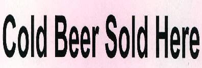 Cold Beer Sold Here Device mark 2203572 Trademark