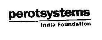 Perotsystems India Foundation Device mark 1615038 Trademark