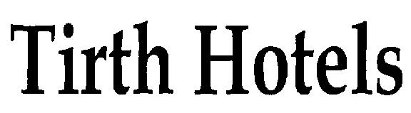 Tirth Hotels (device) Device mark 2273011 Trademark