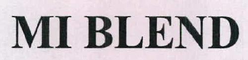 Mi Blend Device mark 2354382 Trademark