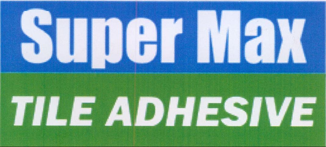 Super Max Tile Adhesive Device mark 2051586 Trademark