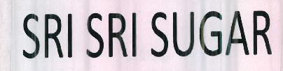 Sri Sri Sugar Device mark 2413672 Trademark