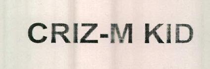 Criz-m Kid Device mark 2422877 Trademark