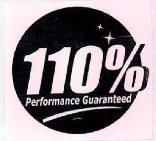110% Performance Guaranteed Device mark 2464118 Trademark