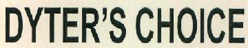 Dyter's Choice Device mark 2697563 Trademark