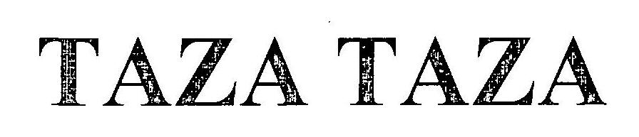 Taza Taza (device) Device mark 2422723 Trademark