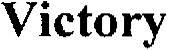Victory Device mark 2759818 Trademark