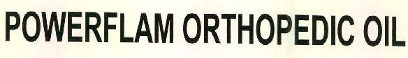 Powerflam Orthopedic Oil Device mark 2752721 Trademark