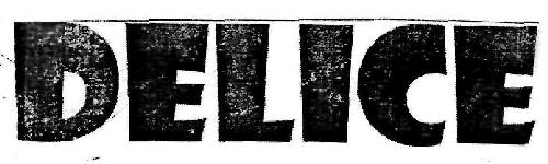 Delice Device mark 3108336 Trademark