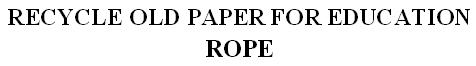 Recycle Old Paper For Education Rope Device mark 3170172 Trademark