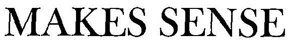 Makes Sense Device mark 3271690 Trademark