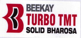 Beekay Turbo Tmt Solid Bharosa(label) Device mark 3271723 Trademark