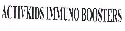 Activkids Immuno Boosters Device mark 3255388 Trademark