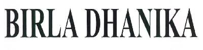 Birla Dhanika Device mark 3255434 Trademark