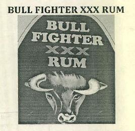 Bull Fighter Xxx Rum Device mark 3023205 Trademark