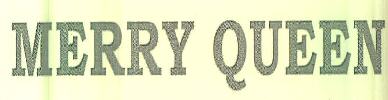 Merry Queen Device mark 3438307 Trademark