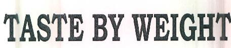 Taste By Weight Device mark 3443950 Trademark