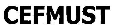 Cefmust Device mark 3059575 Trademark