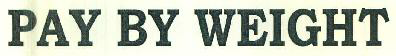 Pay By Weight Device mark 3462228 Trademark
