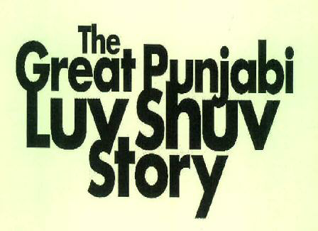 The Great Punjabi Luv Shuv Story Device mark 3492804 Trademark
