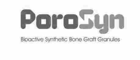 Porosyn - Bioactive Synthetic Bone Graft Granules Device mark 3542861 Trademark