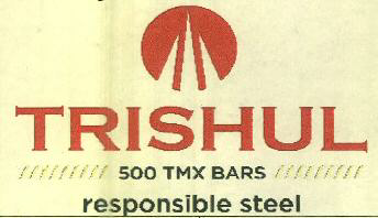 Trishul 500 Tmx Bars Responsible Steel Device mark 3616806 Trademark