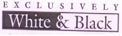 Exclusively White & Black Device mark 3614351 Trademark