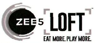 Zee5 [loft] Eat More. Play More. Device mark 3818385 Trademark