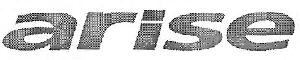 Arise Device mark 3832930 Trademark