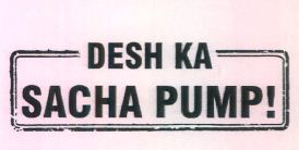 Desh Ka Sacha Pump! Device mark 4002296 Trademark