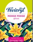 Fevicryl Modge Podge Gloss Label Device mark 4072408 Trademark