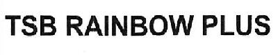 Tsb Rainbow Plus Device mark 4084658 Trademark