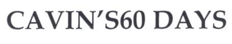 Cavin's60 Days Device mark 2363136 Trademark