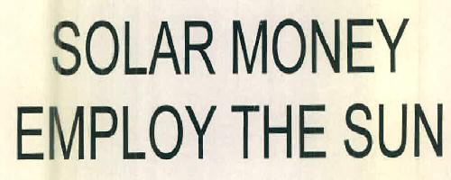 Solar Money Employ The Sun Device mark 3388390 Trademark
