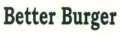Better Burger Device mark 3241488 Trademark