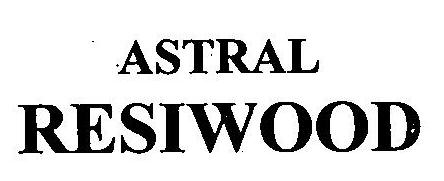 Astral Resiwood Device mark 3232282 Trademark